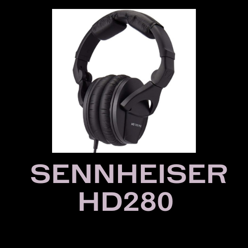 Sennheiser-HD280-Best Headphones for Music Production.